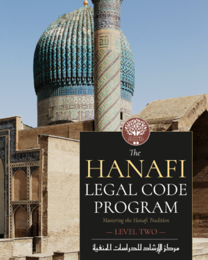 The Hanafi Legal Code - Level Two