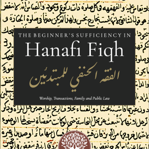 Beginner’s Sufficiency in Hanafi Fiqh